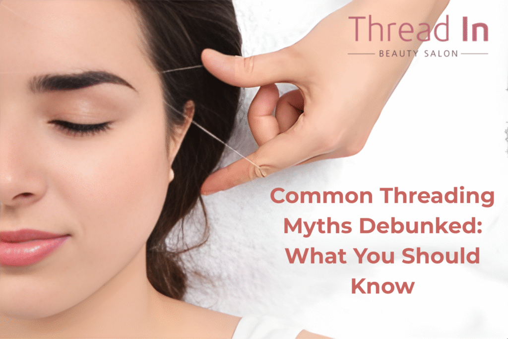 Common Threading Myths Debunked: What You Should Know