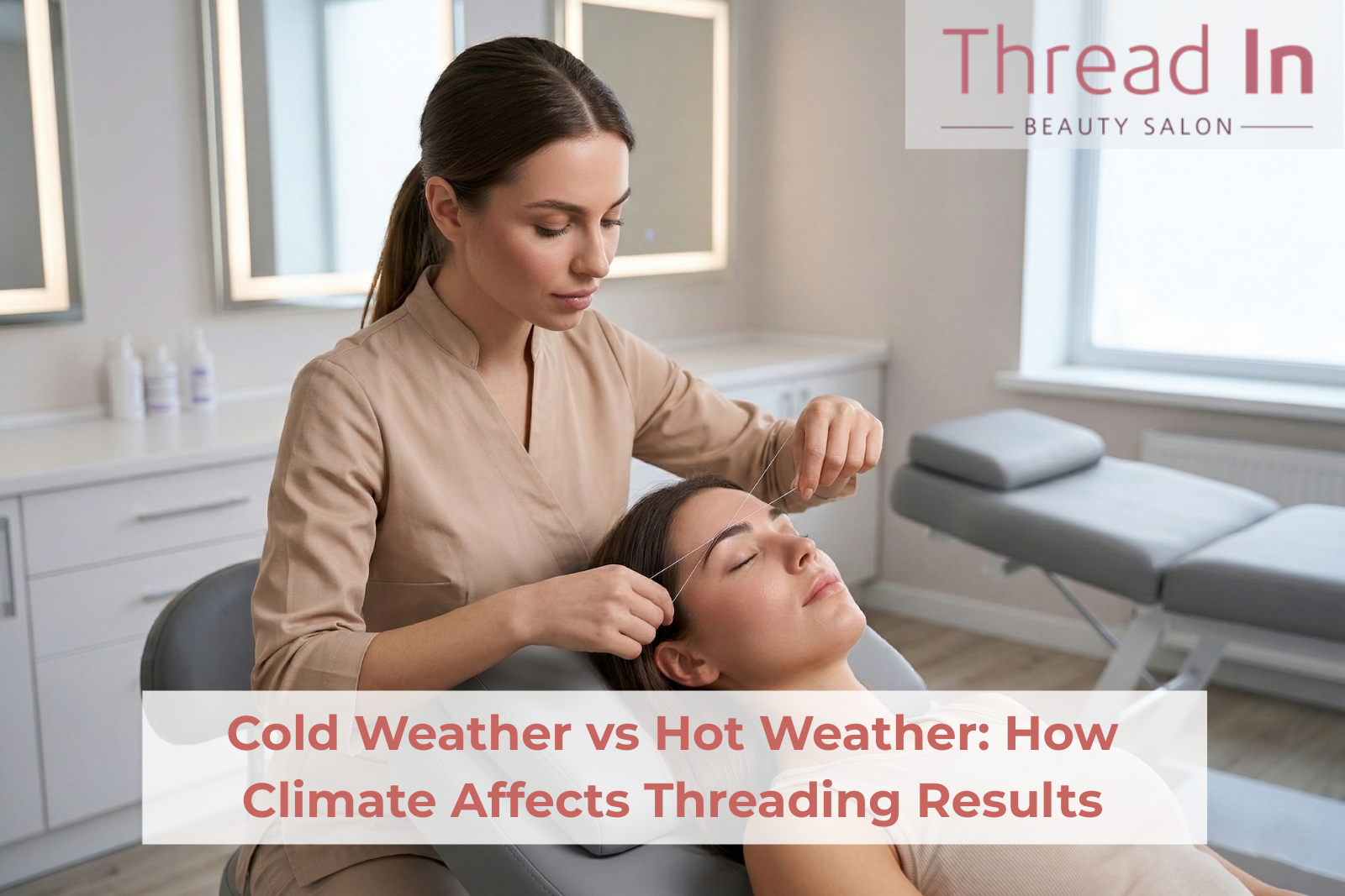 Threading Results: How Cold vs. Hot Weather Affects the Process