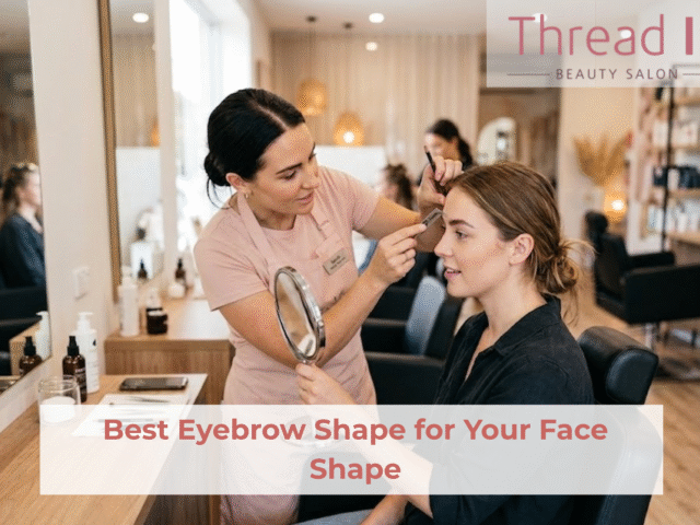 Best Eyebrow Shape for Your Face Shape