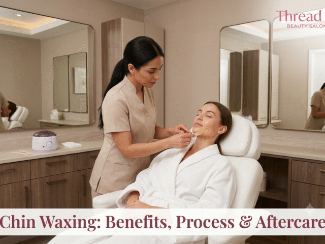 Chin Waxing: Benefits, Process & Aftercare