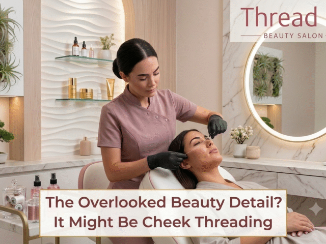 The Overlooked Beauty Detail? It Might Be Cheek Threading