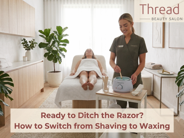 Ready to Ditch the Razor? How to Switching from Shaving to Waxing